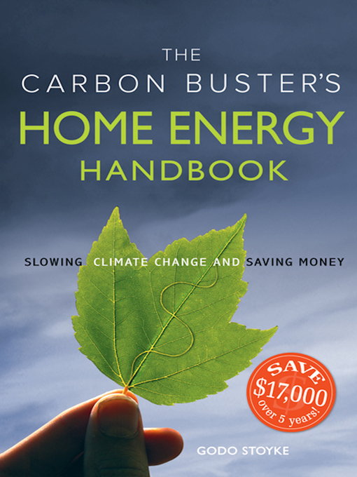 Title details for The Carbon Buster's Home Energy Handbook by Godo Stoyke - Available